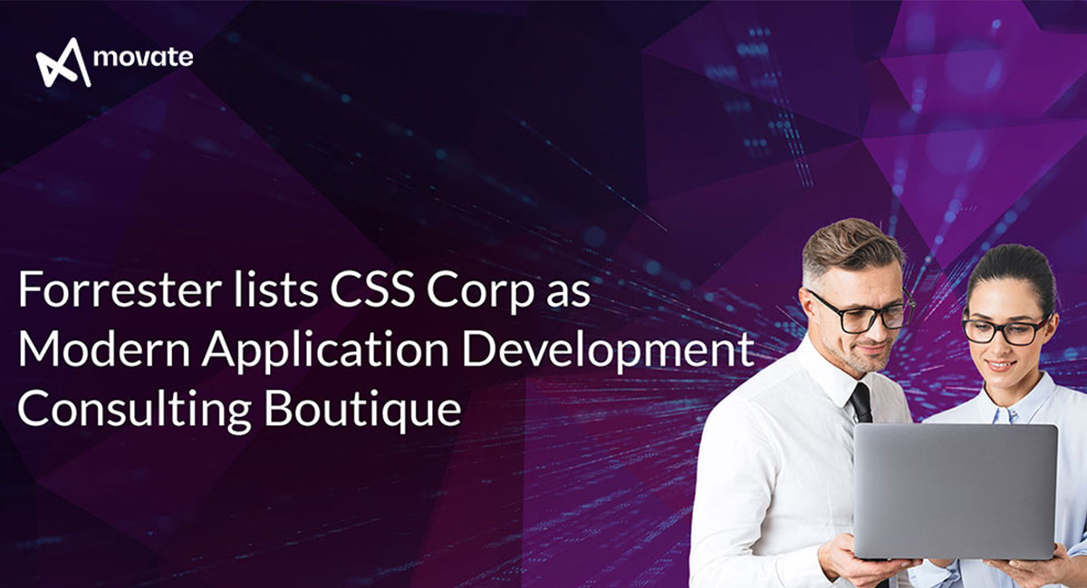 Forrester lists Movate (formerly CSS Corp) as a modern application development consulting boutique