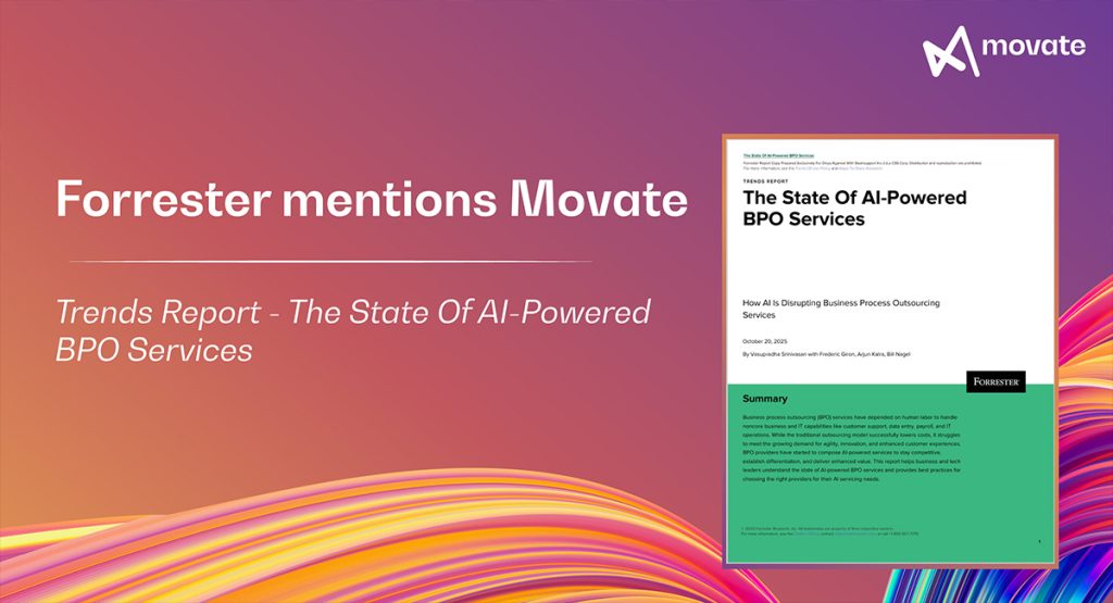 Forrester mentions Movate in The State of AI-Powered BPO Services – Trends Report