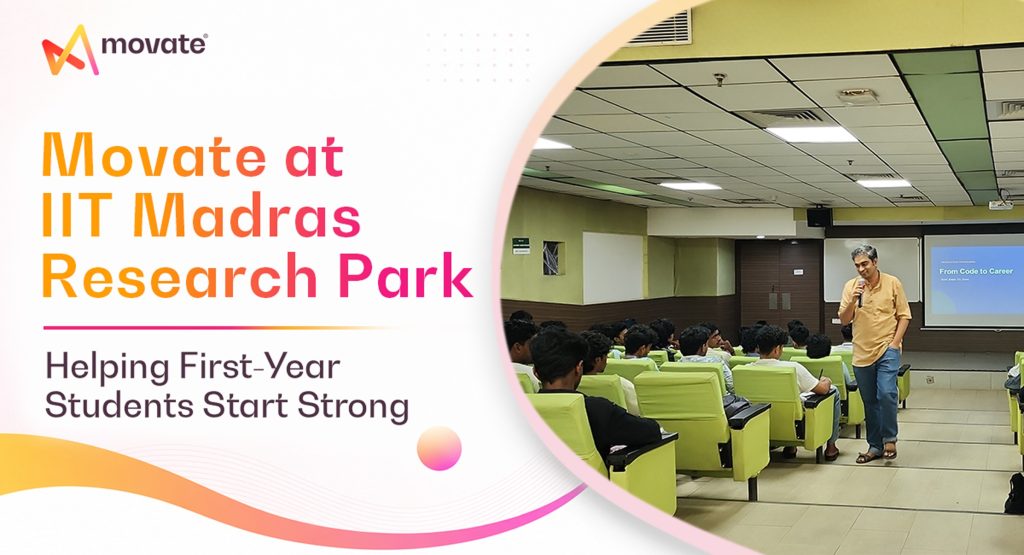 Movate at IIT Madras Research Park: Helping Budding Engineers Start Strong