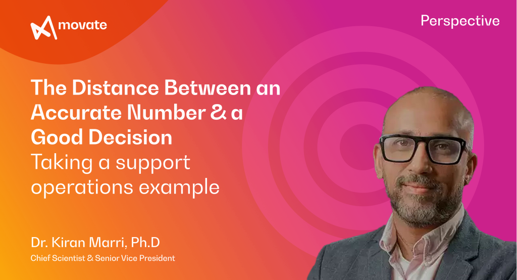 The Distance Between an Accurate Number & a Good Decision Taking a support operations example